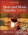 Heat and mass transfer. Fundamentals and applications. Con DVD libro