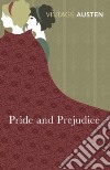 Pride and Prejudice libro di Austen Jane