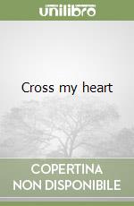 Cross my heart libro