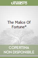 The Malice Of Fortune* libro