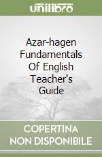 Azar-hagen Fundamentals Of English Teacher's Guide libro