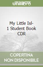 My Little Isl- 1 Student Book CDR libro