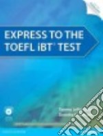 Express to the Toefl iBT Test libro