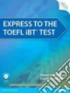 Express to the Toefl iBT Test libro