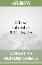 Official Fahrenheit 9-11 Reader libro usato