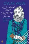 Canterville Ghost, The Happy Prince and Other Stories libro di Oscar Wilde