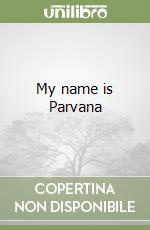 My name is Parvana libro