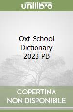 Oxf School Dictionary 2023 PB