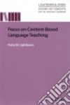 Focus on Content-Based Language Teaching libro