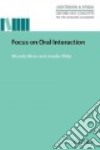 Focus on Oral Interaction libro