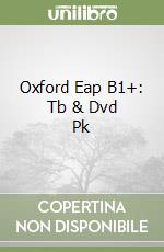 Oxford Eap B1+: Tb & Dvd Pk