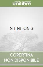 SHINE ON 3 libro