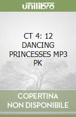CT 4: 12 DANCING PRINCESSES MP3 PK libro