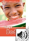 Read and discover. Level 2. Your body. Per la Scuola media. Con espansione online. Con Audio libro
