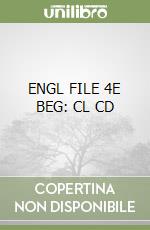 ENGL FILE 4E BEG: CL CD libro