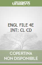 ENGL FILE 4E INT: CL CD