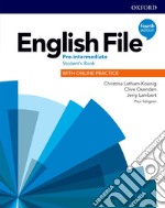 English file. Pre-intermediate. Student's book with online practice. Per le Scuole superiori. Con espansione online libro