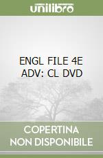 ENGL FILE 4E ADV: CL DVD libro