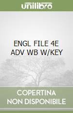 ENGL FILE 4E ADV WB W/KEY libro