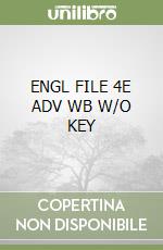 ENGL FILE 4E ADV WB W/O KEY libro