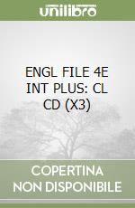 ENGL FILE 4E INT PLUS: CL CD (X3)