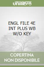 ENGL FILE 4E INT PLUS WB W/O KEY libro