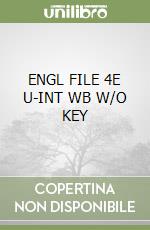 ENGL FILE 4E U-INT WB W/O KEY libro