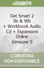 Get Smart 2 Sb & Wb + Workbook Audio Cd + Espansioni Online Versione S libro