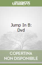Jump In B: Dvd
