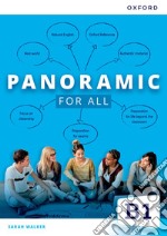 Panoramic.B1. For all. Per le Scuole superiori. Con espansione online libro