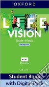 Life vision. Elementary. With Student's book, Workbook. Per le Scuole superiori. Con e-book. Con espansione online libro