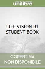 LIFE VISION B1 STUDENT BOOK