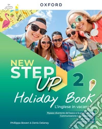 New step up on holidays. Per la Scuola media. Con e-book. Con espansione online. Vol. 2 libro