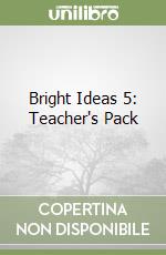 Bright Ideas 5: Teacher's Pack libro