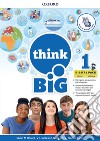 Think big 1. Student's book-Workbook + magazine & extra book con QR code + 5 ereade. Per la Scuola media. Con e-book. Con espansione online. Vol. 1 libro
