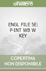 ENGL FILE 5E: P-INT WB W KEY libro