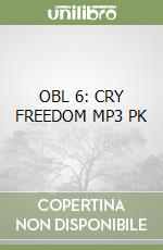 OBL 6: CRY FREEDOM MP3 PK libro