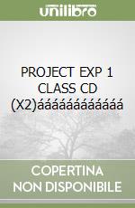 PROJECT EXP 1 CLASS CD (X2)áááááááááááá libro