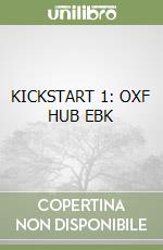 KICKSTART 1: OXF HUB EBK
