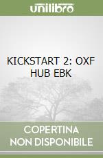KICKSTART 2: OXF HUB EBK