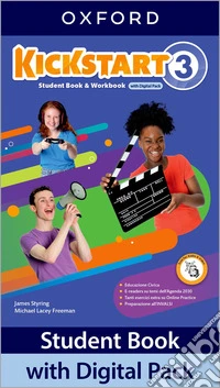 Kickstart. With Student's book, Workbook. Per la Scuola media. Con e-book. Con espansione online. Vol. 3 libro