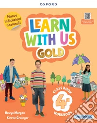 Learn with us Gold. Class Book & Workbook. With Culture fun book, Citizenship book. Per la 4 ? classe della Scuola elementare. Con e-book. Con espansione online. Vol. 1 libro