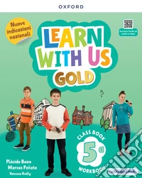 Learn with us Gold. Class Book & Workbook. With Culture fun book, Citizenship book. Per la 5 ? classe della Scuola elementare. Con e-book. Con espansione online. Vol. 2 libro