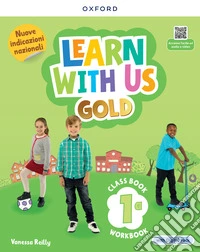 Learn with us Gold. Class Book & Workbook. With Craft fun book, Story fun book. Per la 1 ? classe della Scuola elementare. Con e-book. Con espansione online. Vol. 1 libro