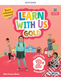 Learn with us Gold. Class Book & Workbook. With Craft fun book, Story fun book. Per la 2 ? classe della Scuola elementare. Con e-book. Con espansione online. Vol. 2 libro