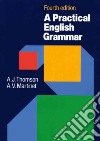 Practical english grammar (a). Per le Scuole super libro