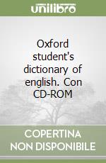 Oxford student's dictionary of english. Con CD-ROM libro