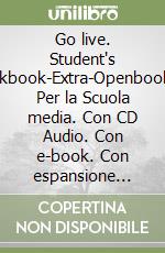 Go live. Student's book-Workbook-Extra-Openbook-Studyapp. Per la Scuola media. Con CD Audio. Con e-book. Con espansione online. Vol. 1 libro usato