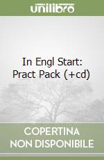 In Engl Start: Pract Pack (+cd) In Engl Start: Pract Pack (+cd) libro usato