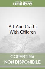 Art And Crafts With Children